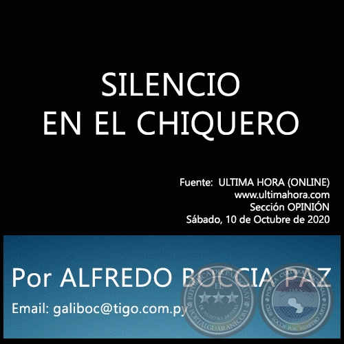 SILENCIO EN EL CHIQUERO - Por ALFREDO BOCCIA PAZ - Sábado, 10 de Octubre de 2020